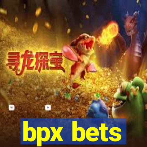 bpx bets